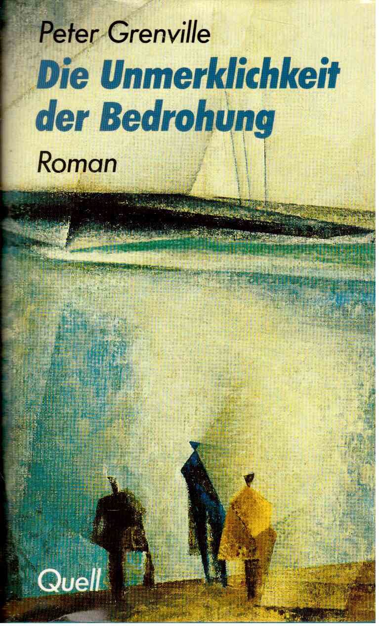 Die Unmerklichkeit der Bedrohung: Roman Fiction
