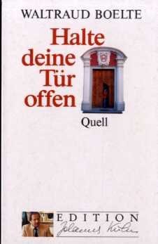 Halte deine Tür offen: Grossdruck (Edition Johannes Kuhn) Fiction