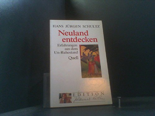 Neuland entdecken: Erfahrungen aus dem Un-Ruhestand (Edition Johannes Kuhn) Law