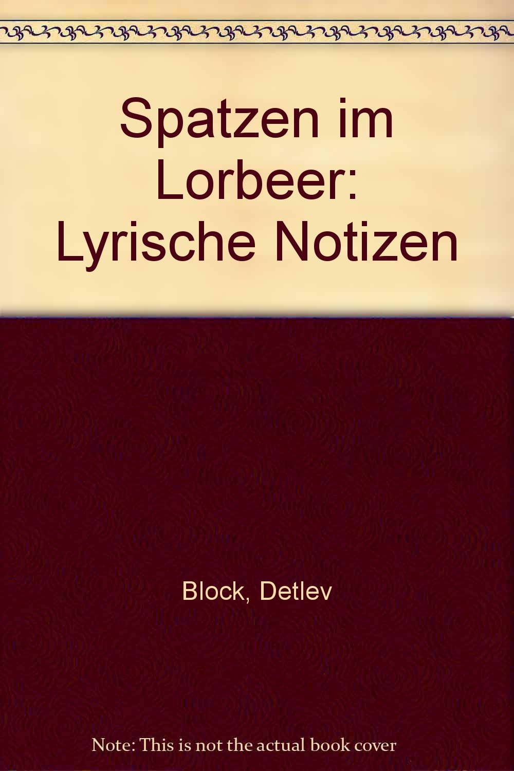 Spatzen im Lorbeer: Lyrische Notizen Books