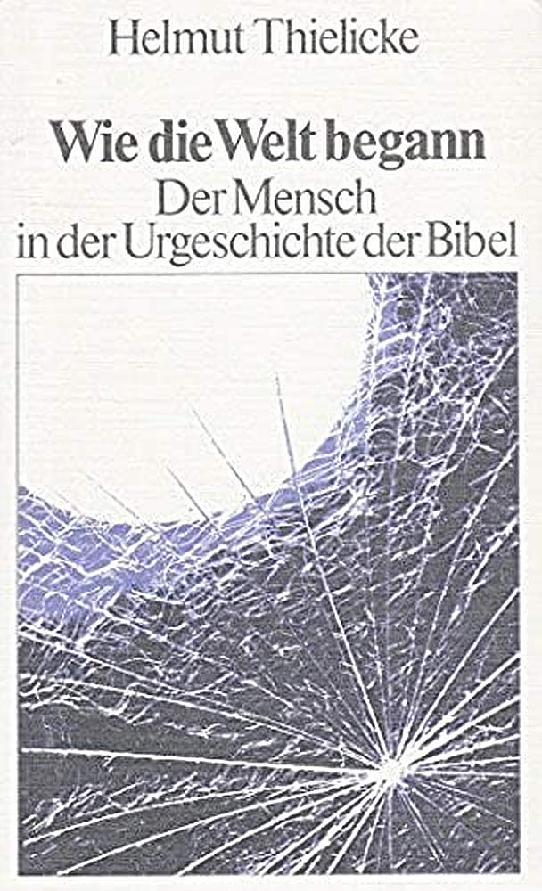 Wie die Welt begann: Der Mensch in der Urgeschichte der Bibel Politics & History