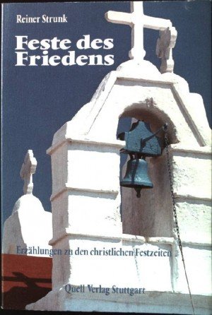 Feste des Friedens: Erzählungen zu den christlichen Festzeiten Books