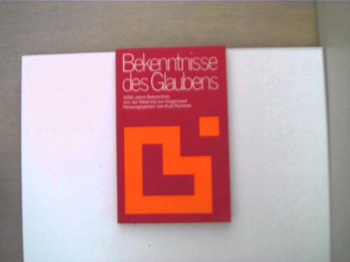 Bekenntnisse des Glaubens. 3000 Jahre Bekenntnis von der Bibel bis zur Gegenwart Books