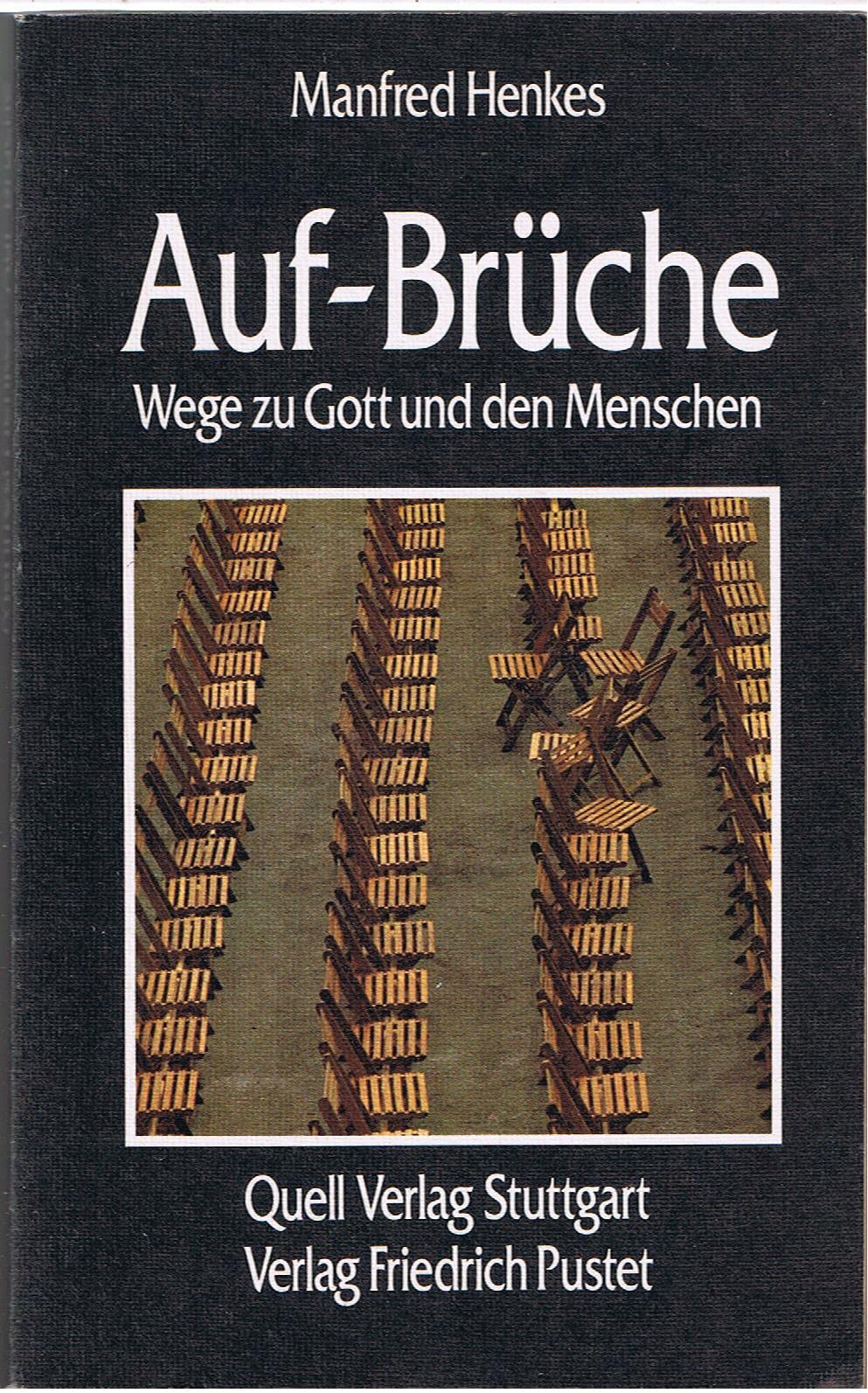 Auf-Brüche: Wege zu Gott und den Menschen. Gedichte und Gebete Books