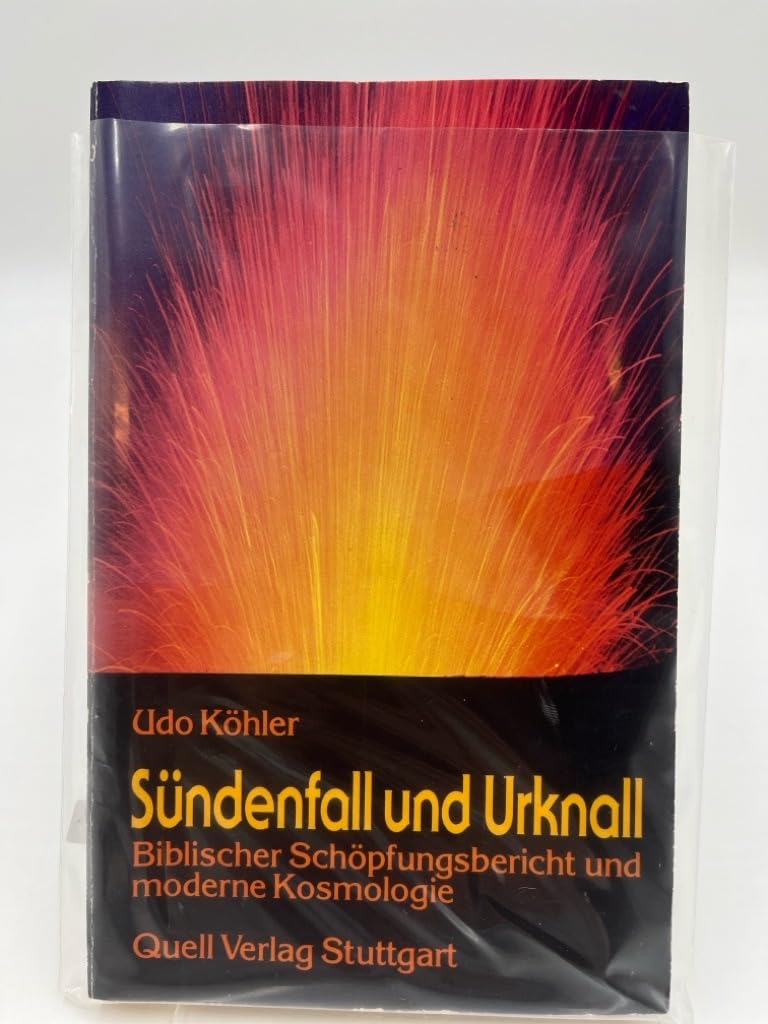 Sündenfall und Urknall: Biblischer Schöpfungsbericht und moderne Kosmologie Religion & Esotericism