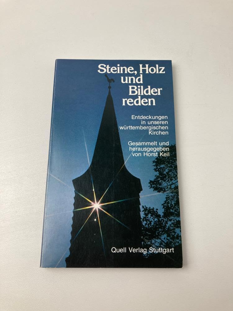 Steine, Holz und Bilder reden. Entdeckungen in unseren württembergischen Kirchen Books