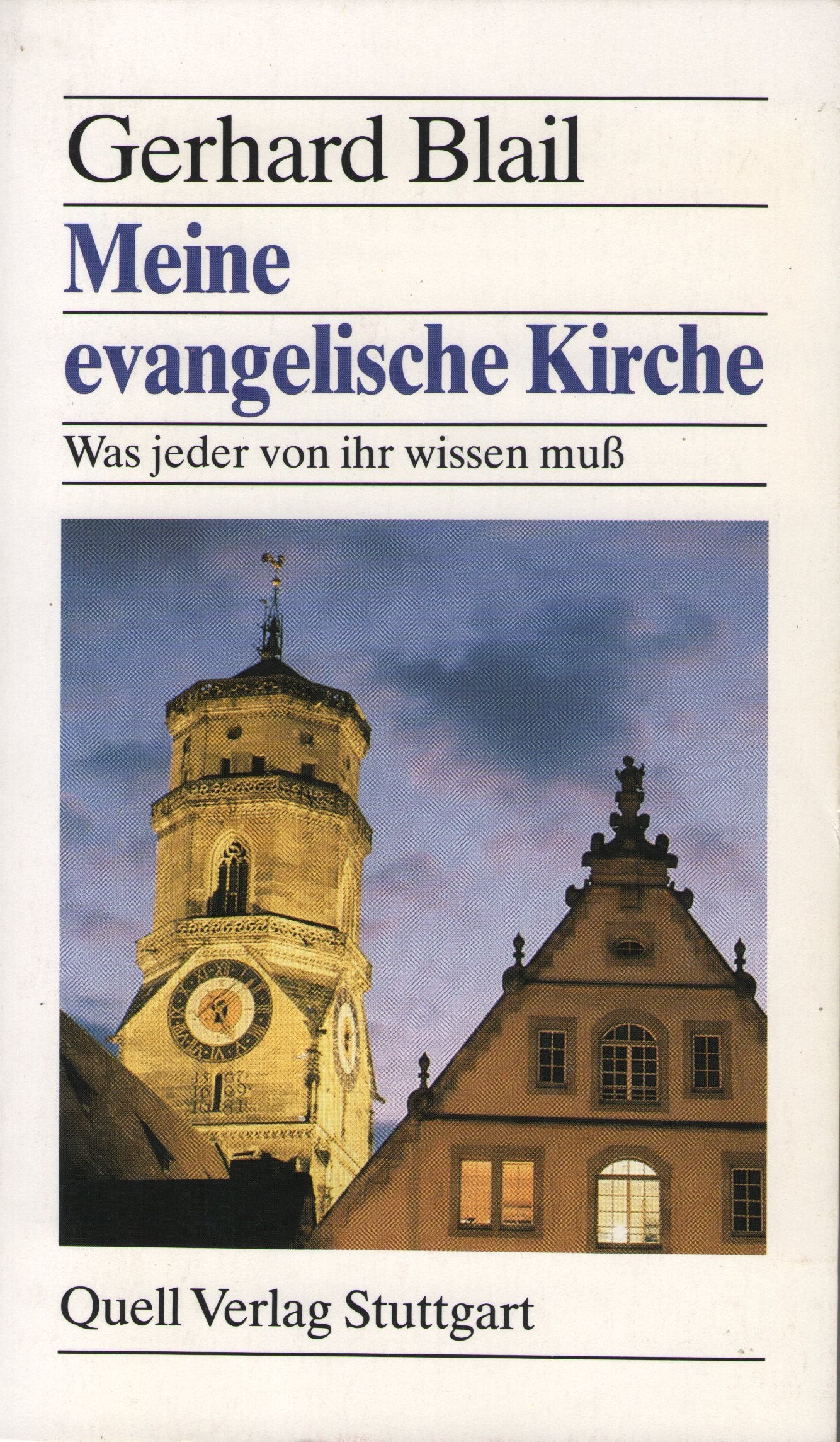 Meine evangelische Kirche: Was jeder von ihr wissen muss Books