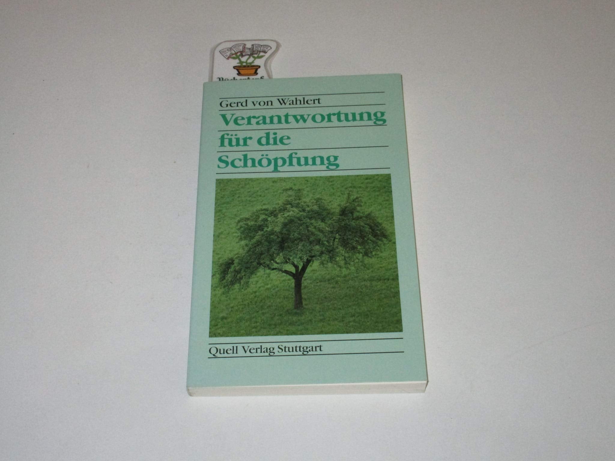 Verantwortung für die Schöpfung: Berichte aus der Umwelt- und Entwicklungsarbeit Natural Sciences