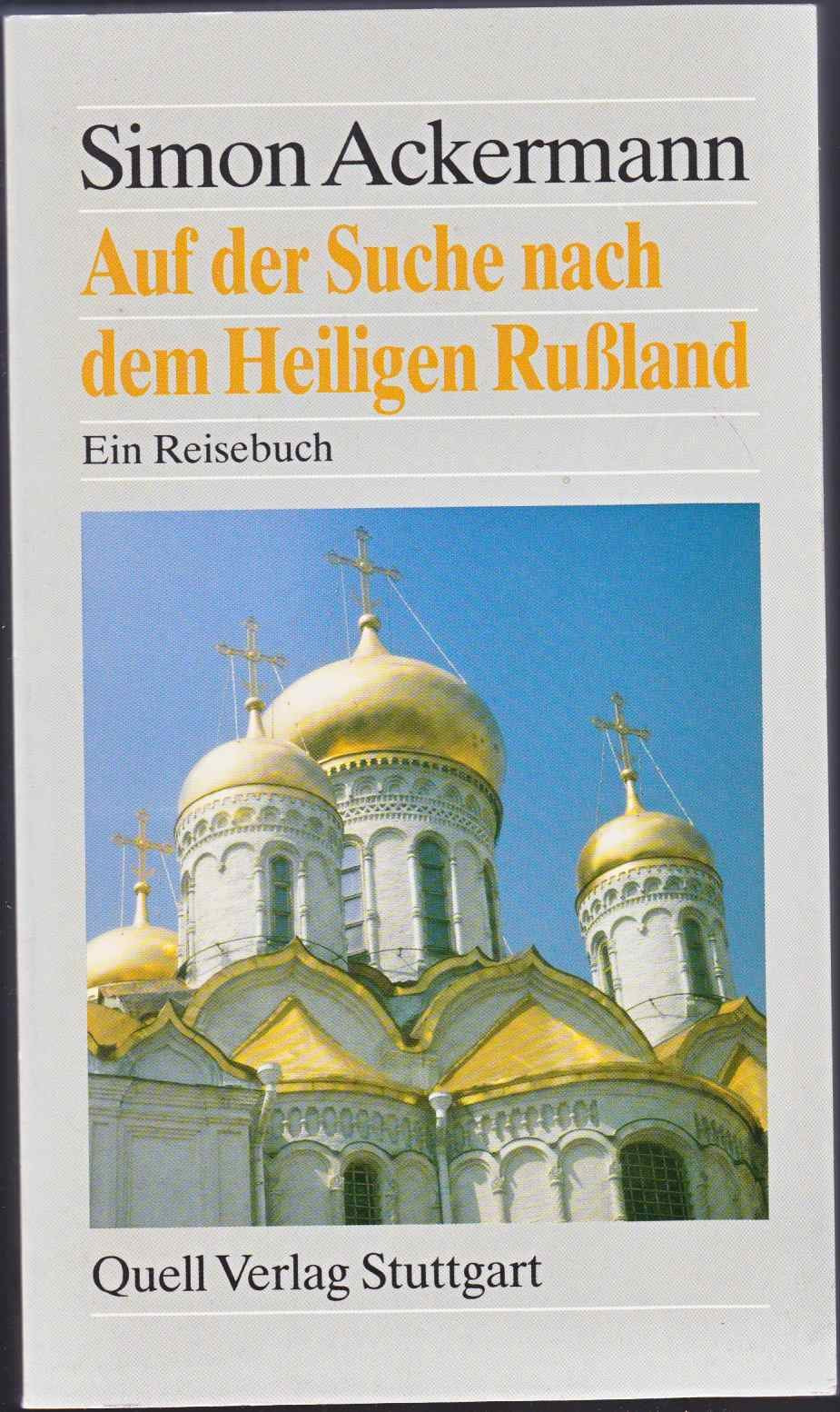 Auf der Suche nach dem Heiligen Russland: Ein Reisebuch Books