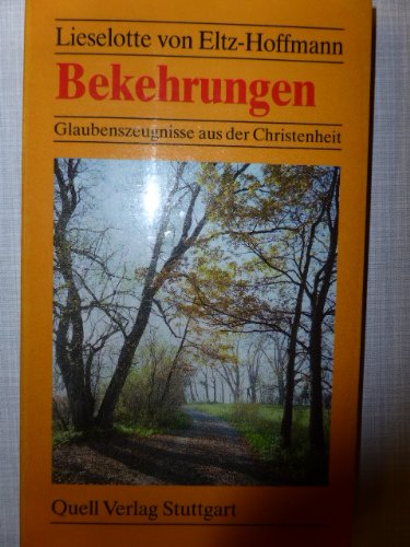 Bekehrungen: Glaubenszeugen aus der Christenheit Books