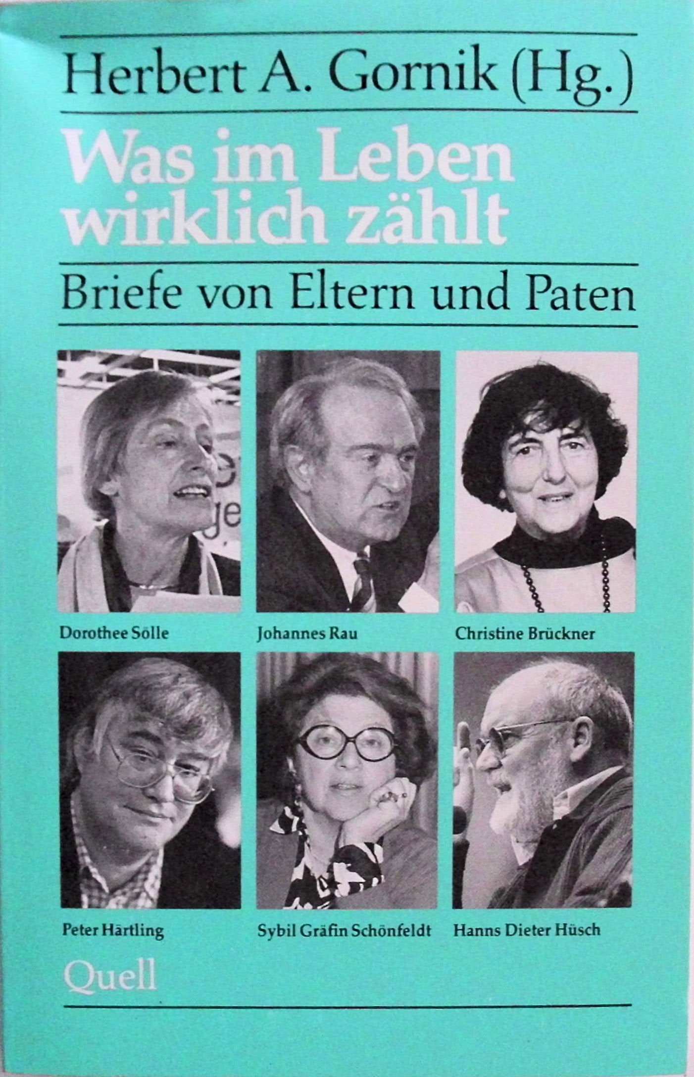 Was im Leben wirklich zählt: Briefe von Eltern und Paten Essays & Short Stories