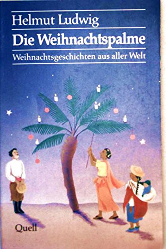 Die Weihnachtspalme: Weihnachtsgeschichten aus aller Welt Books
