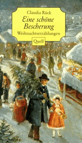 Eine schöne Bescherung: Weihnachtserzählungen Fiction