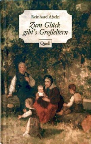 Zum Glück gibt's Grosseltern Parents & Children