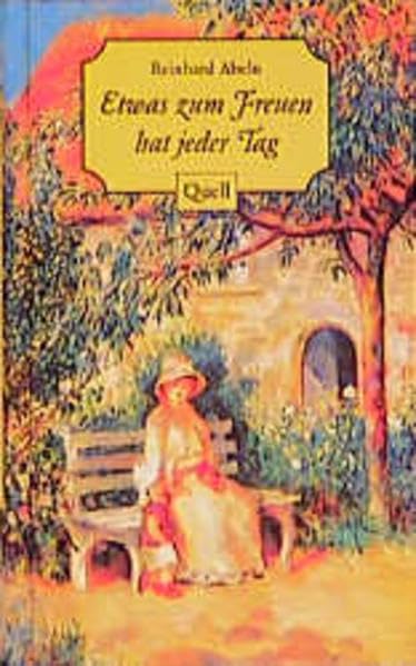 Etwas zum Freuen hat jeder Tag: Älter werden mit Humor Books