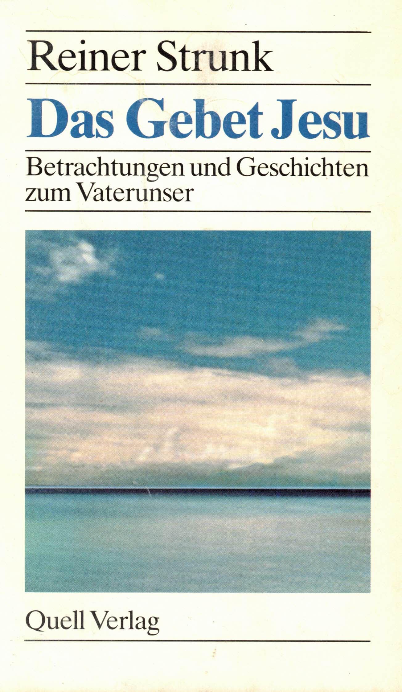 Das Gebet Jesu: Betrachtungen und Geschichten zum Vaterunser Books