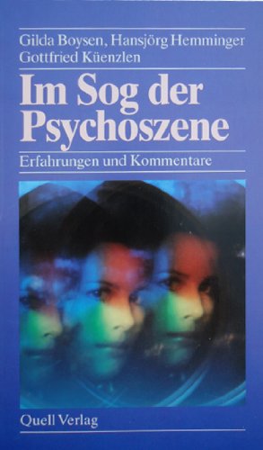 Im Sog der Psychoszene: Erfahrungen und Kommentare Memories