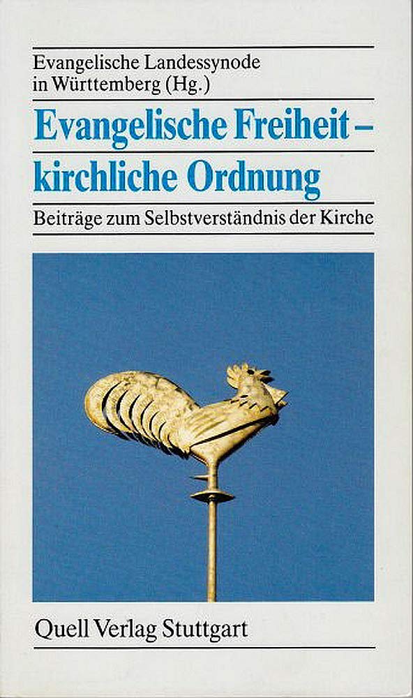 Evangelische Freiheit - kirchliche Ordnung: Beiträge zum Selbstverständnis der Kirche Books