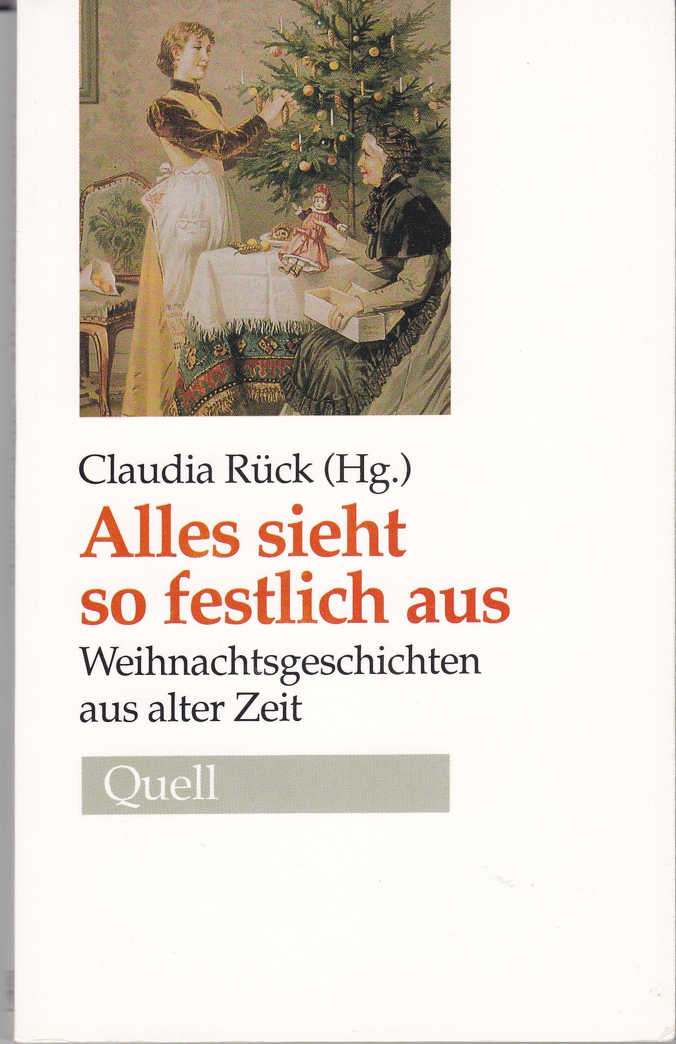Alles sieht so festlich aus: Weihnachtsgeschichten aus alter Zeit Books
