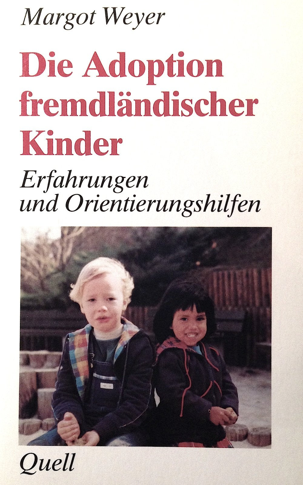 Die Adoption fremdländischer Kinder: Erfahrungen und Orientierungshilfen Law