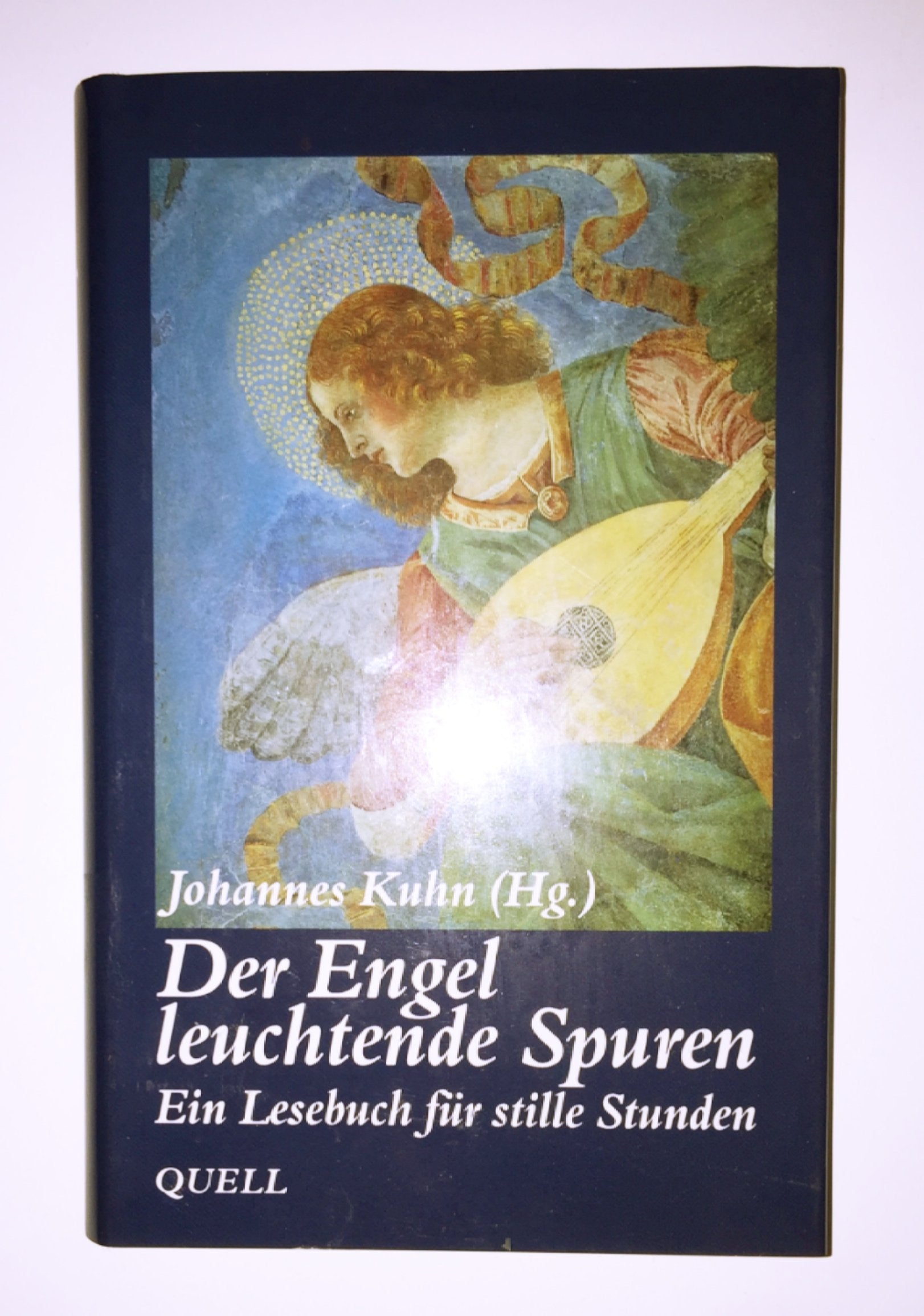 Der Engel leuchtende Spuren: Ein Lesebuch für stille Stunden Books