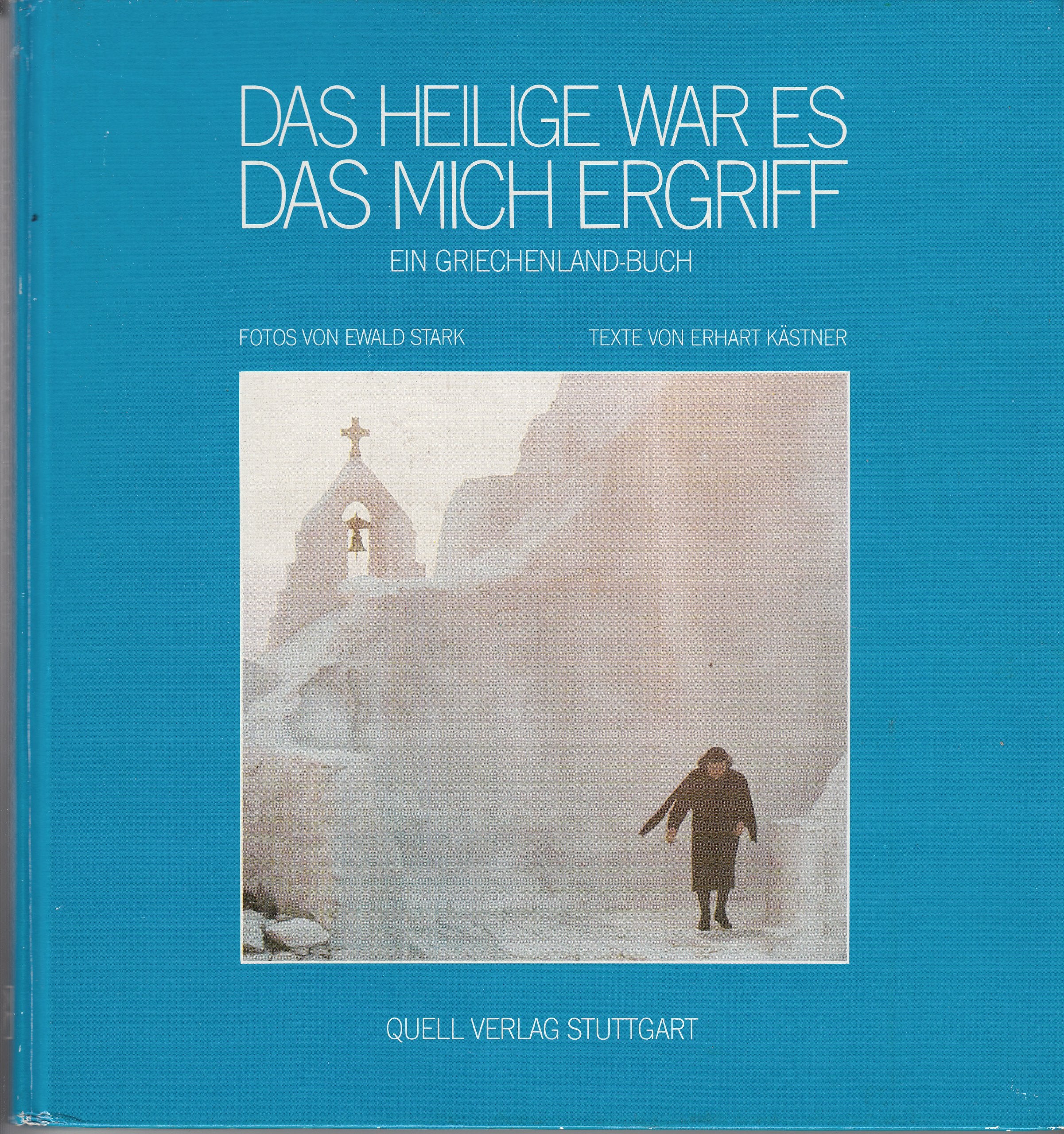 Das Heilige war es das mich ergriff: Ein Griechenland-Buch Photography