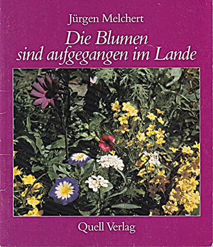 Die Blumen sind aufgegangen im Lande Books