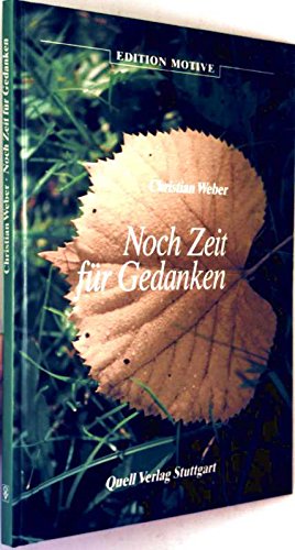 Noch Zeit für Gedanken (Edition Motive) Books