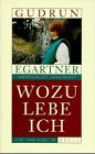 Wozu lebe ich: Unverschuldet verschuldet - eine Frau klagt an Memories