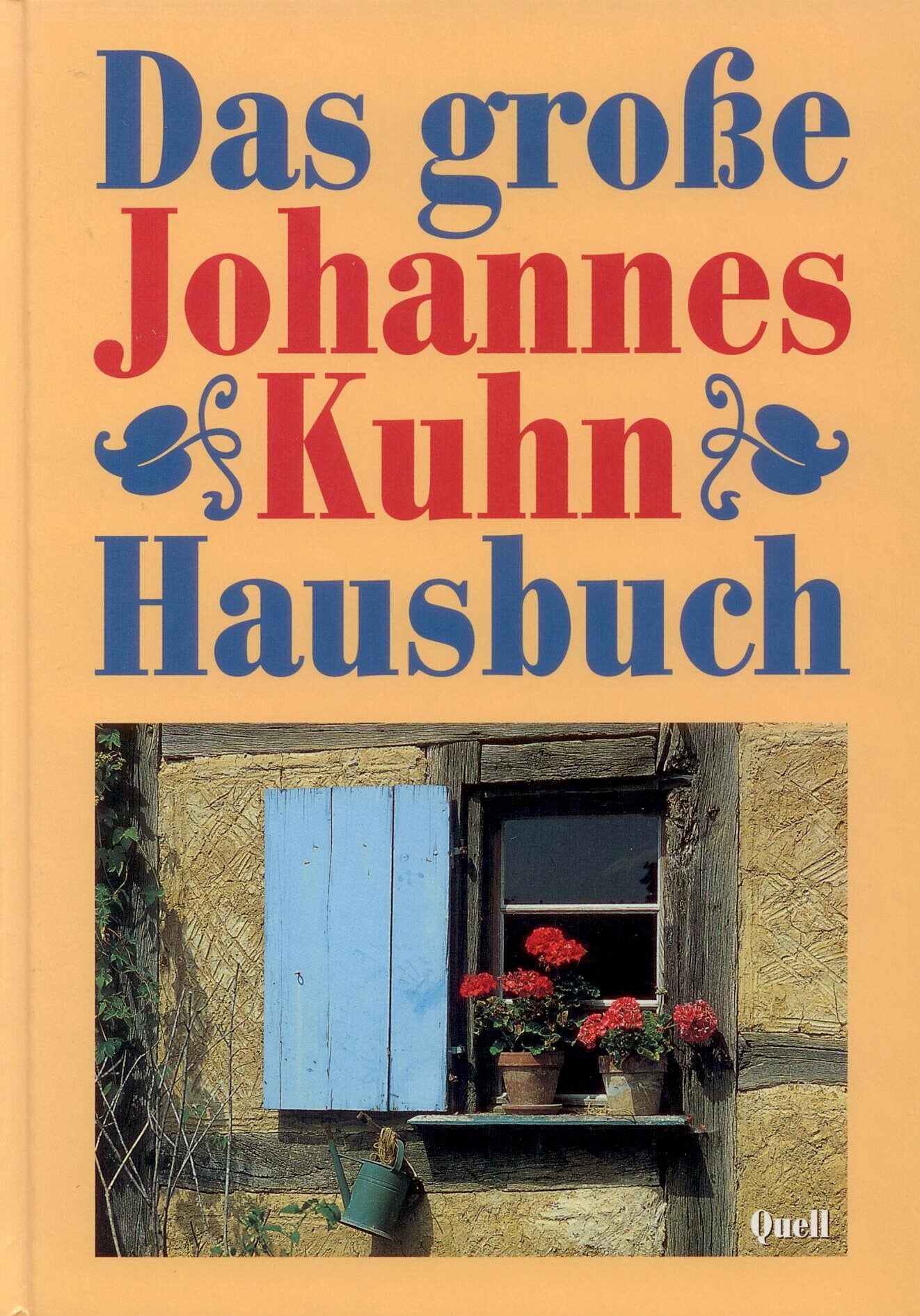 Das grosse Johannes Kuhn Hausbuch Geology & Geography