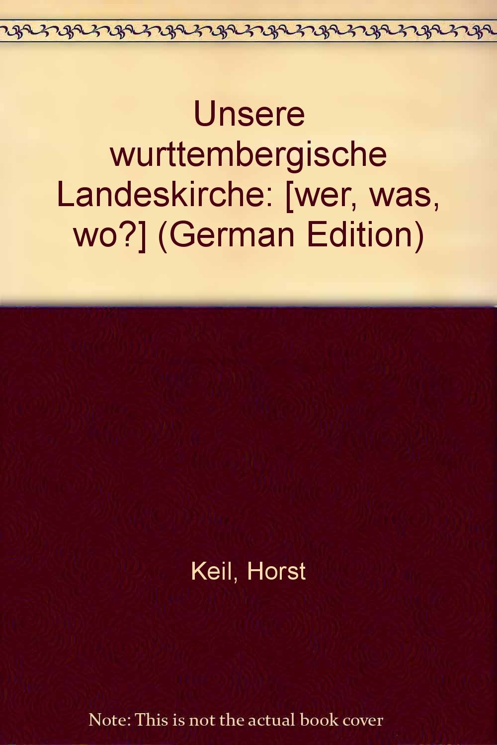 Unsere württembergische Landeskirche: Wer - Was - Wo? Religion & Esotericism