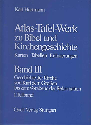 Atlas-Tafel-Werk zu Bibel und Kirchengeschichte / Karten, Tabellen, Erläuterungen: Atlas-Tafel-Werk zu Bibel und Kirchengeschichte / Geschichte der ... Reformation: Karten, Tabellen, Erläuterungen Religion & Esotericism