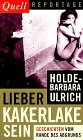 Lieber Kakerlake sein. Geschichten vom Rande des Abgrunds. (Quell Reportage) Books