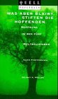 Was aber bleibet, stiften die Hoffenden: Hoffnung in den fünf grossen Weltreligionen: Hoffnung in den fünf großen Weltreligionen Religion & Esotericism