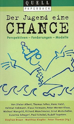Der Jugend eine Chance: Perspektiven - Forderungen - Modelle Books