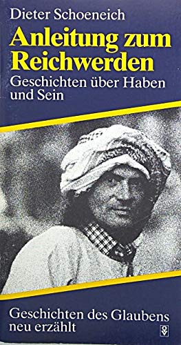 Anleitung zum Reichwerden. Geschichten über Haben und Sein Books
