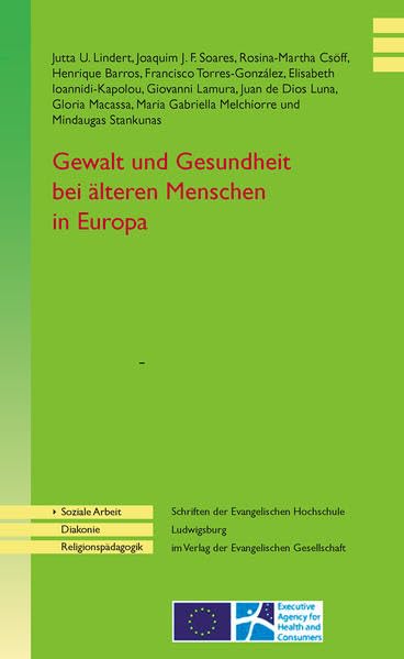 Gewalt und Gesundheit bei älteren Menschen in Europa (Schriften der Evangelischen Hochschule Ludwigsburg im Verlag der Evangelischen Gesellschaft) Books