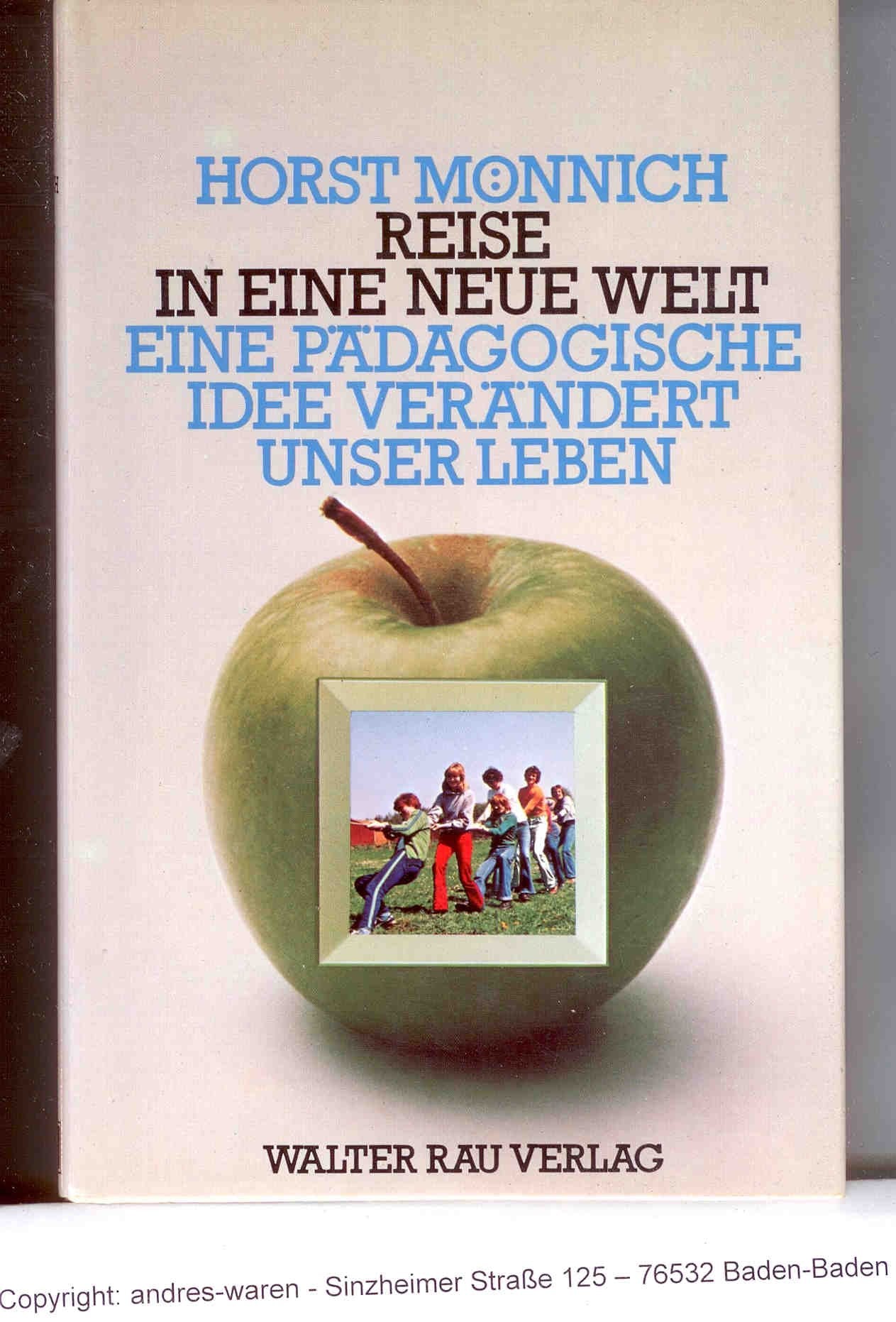 Reise in eine neue Welt. Eine pädagogische Idee verändert unser Leben Books