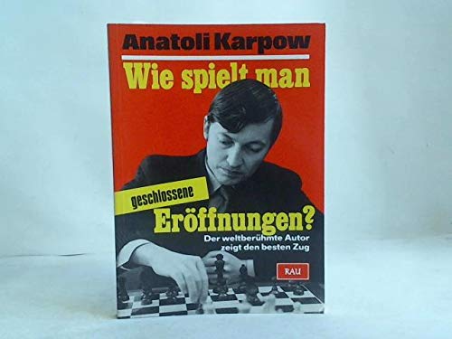 Wie spielt man geschlossene Eröffnungen? Leisure & Fun
