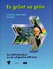 Es grünt so grün, Zierteich, Naturteich, Bachlauf Books