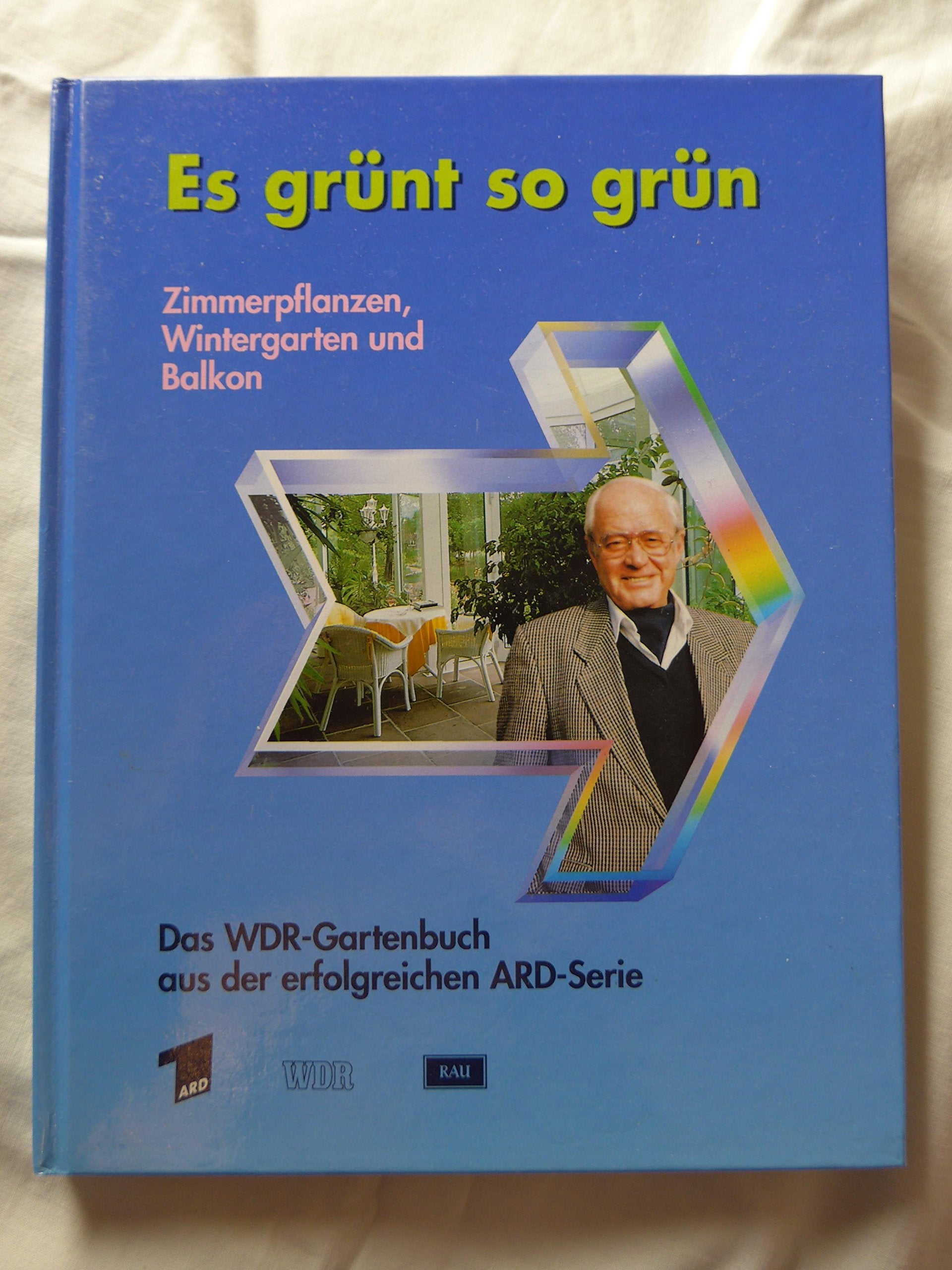 Es grünt so grün, Zimmerpflanzen, Wintergarten und Balkon Books