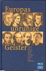 Europas unruhige Geister, m. 4 CD-Audio: Ein Audio-Buch zur WDR-Schulfunkreihe 'Konturen' Politics & History