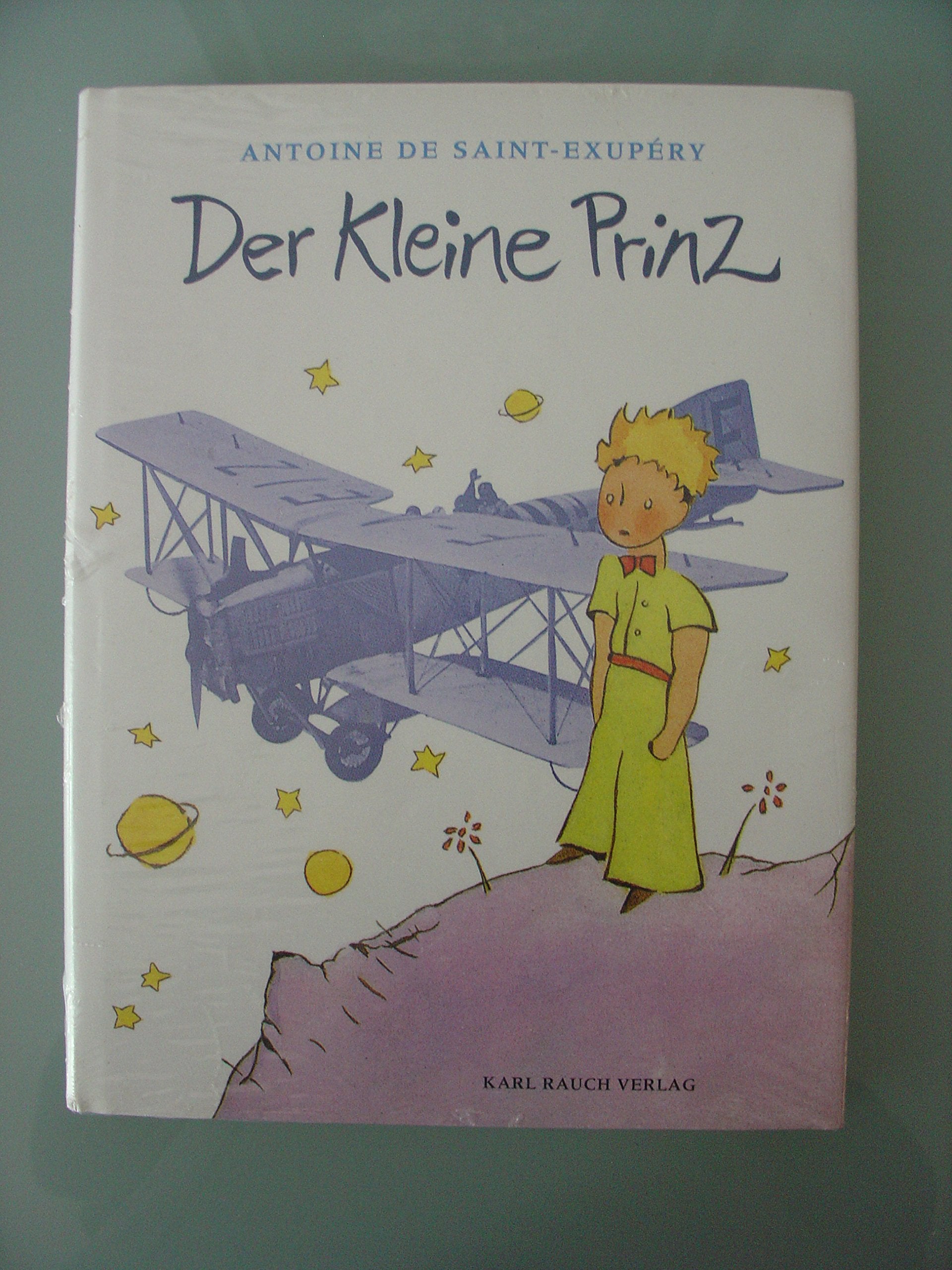 Der Kleine Prinz: Dtsch. v.Grete u. Josef Leitgeb. Vorw. v. Michel Quesnel u. Anne Solange Nobel Classics
