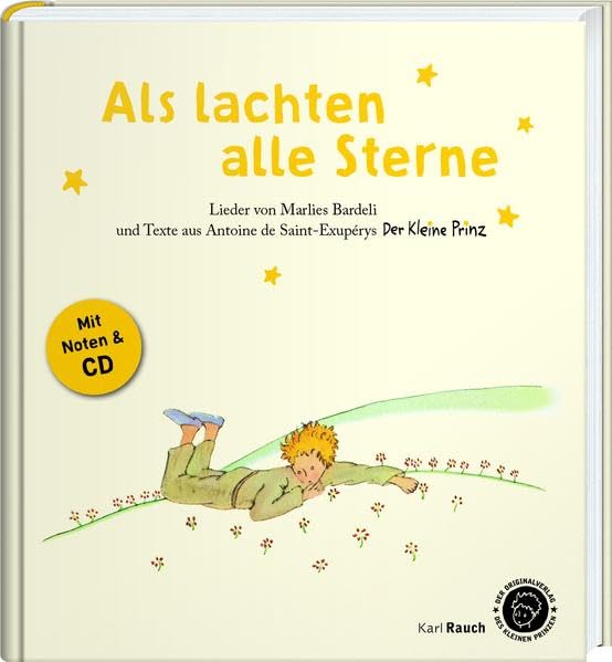 Als lachten alle Sterne. Der Kleine Prinz - Texte, Lieder und Originalillustrationen: Mit CD Children's books