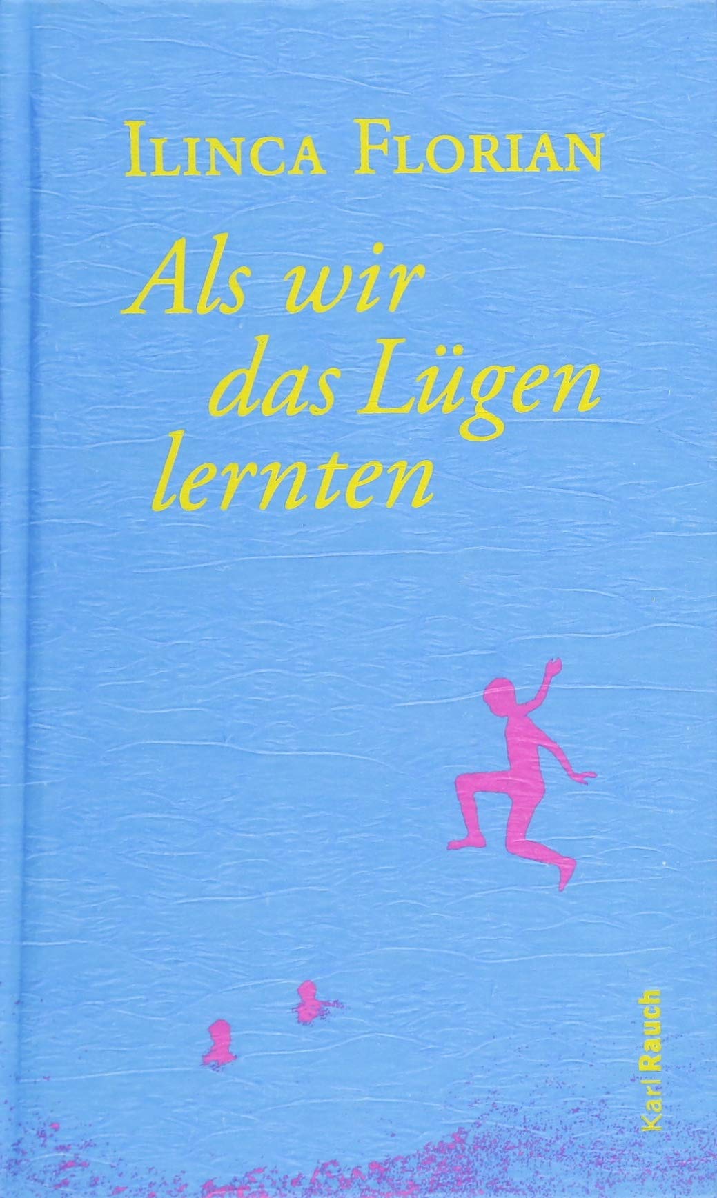 Als wir das Lügen lernten Personalities