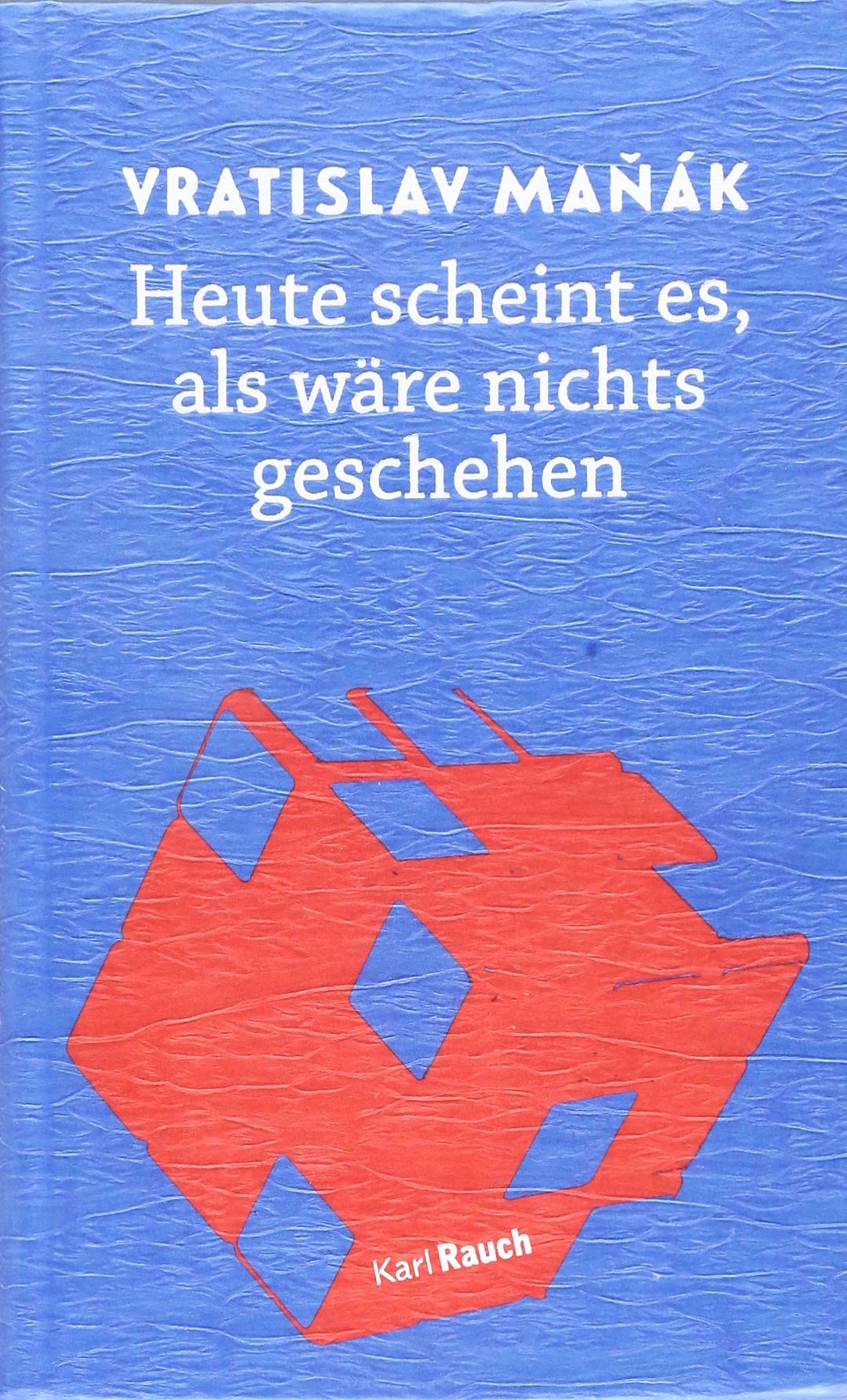 Heute scheint es, als wäre nichts geschehen Contemporary literature