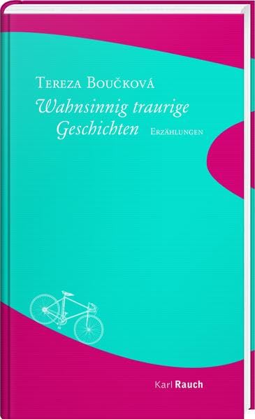 Wahnsinnig traurige Geschichten: Erzählungen Contemporary literature