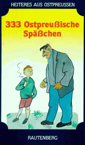 Dreihundertdreiunddreißig ostpreussische Späßchen Books