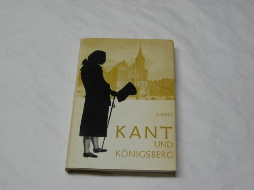 Kant und Königsberg : Ein Buch der Erinnerung an Kants 250. Geburtstag am 22. April 1974. Science