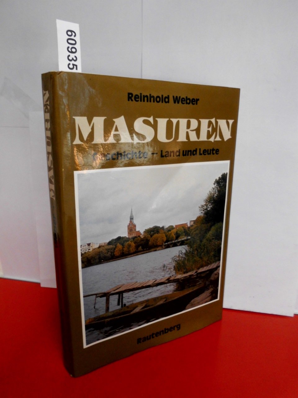 Masuren : Geschichte - Land u. Leute. Leisure, Home & Garden